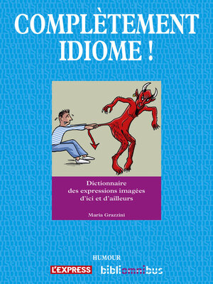 cover image of Complètement idiome !
